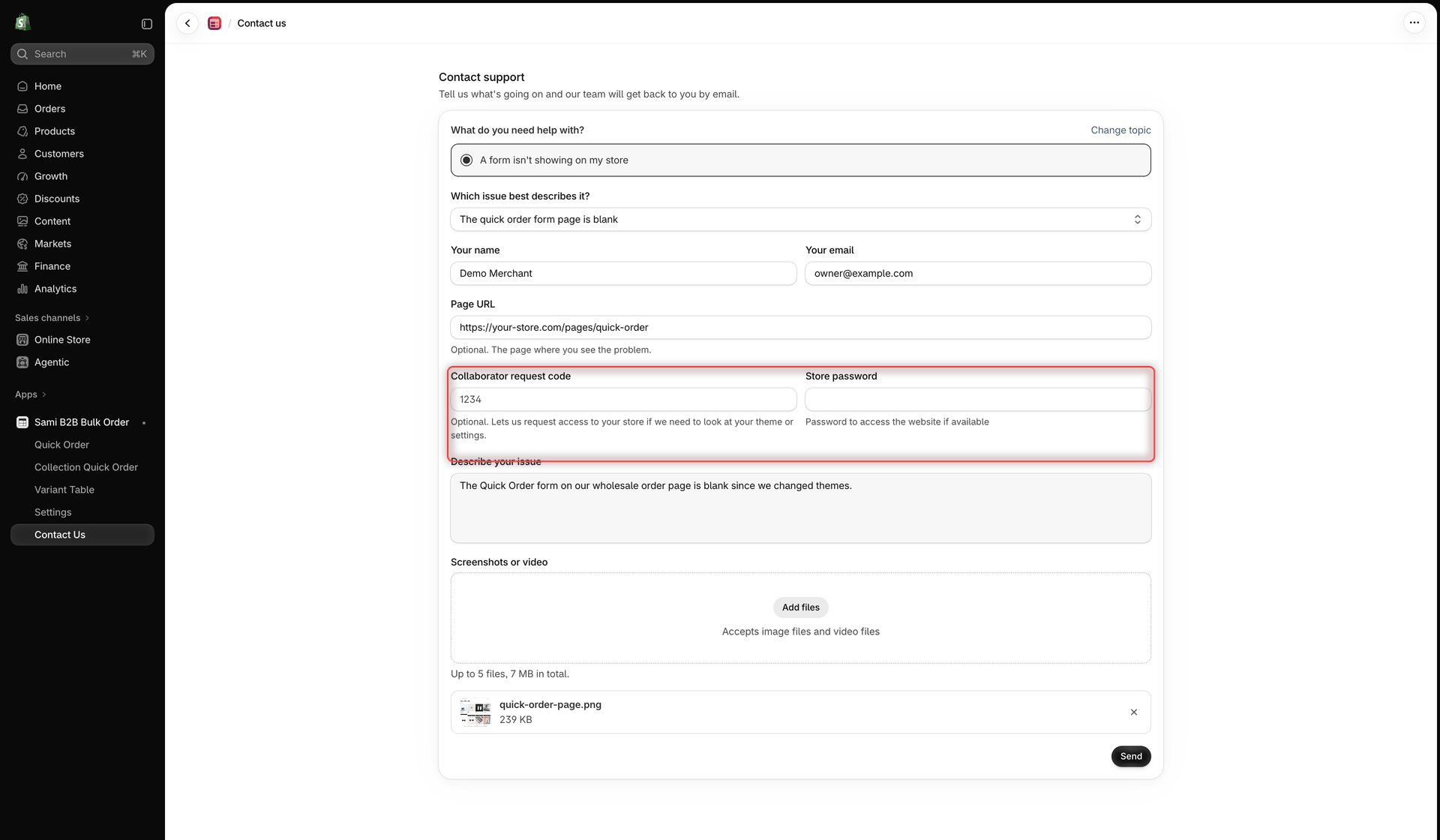 Contact us page with the topic A form isn't showing on my store selected, the issue The quick order form page is blank chosen, and the Your name, Your email, Page URL, Collaborator request code, Store password, Describe your issue and Screenshots or video fields below