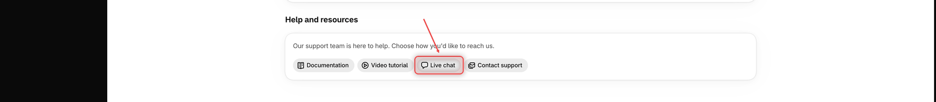 Dashboard Help and resources section with the Documentation, Video tutorial, Live chat and Contact support buttons